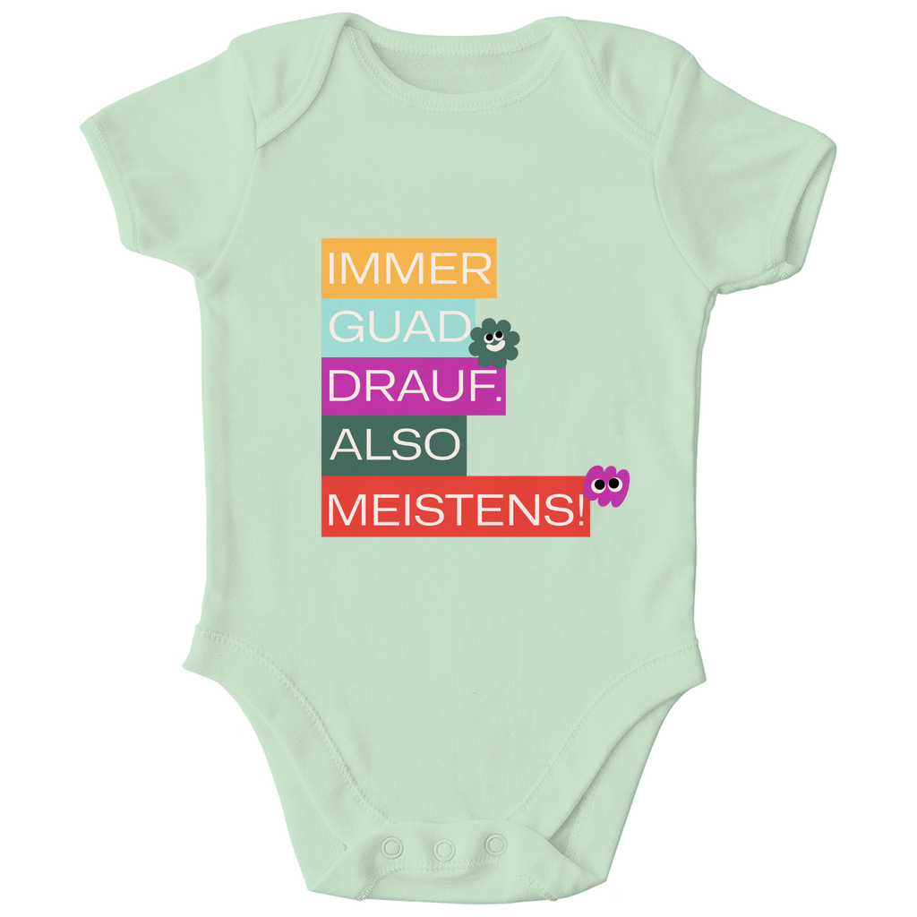 Bayerischer Bio Baby Body Immer guad drauf - Grantler Gwand