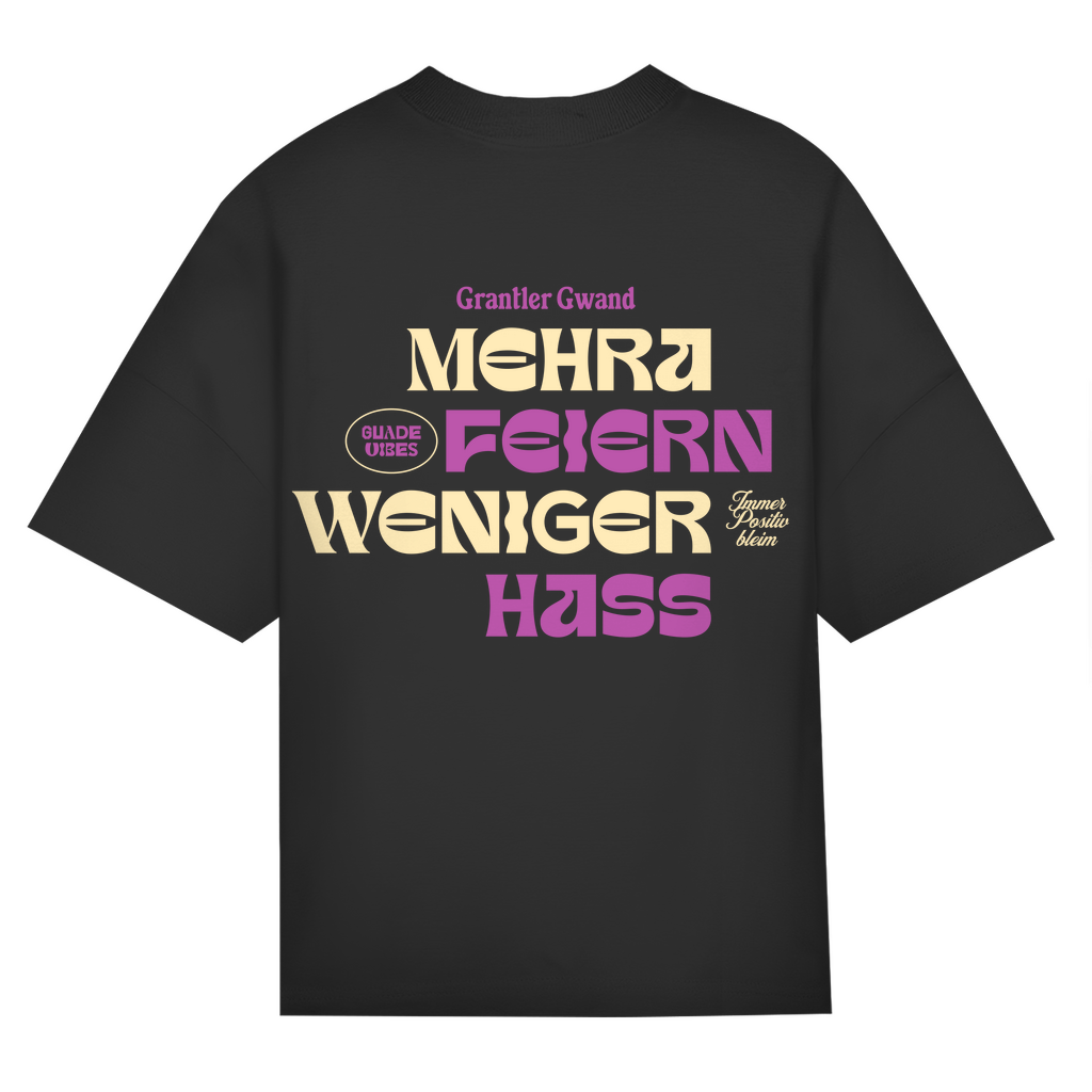 Bayerisches Oversize T-Shirt Unisex - Mehra Feiern, weniger Hass - Grantler Gwand