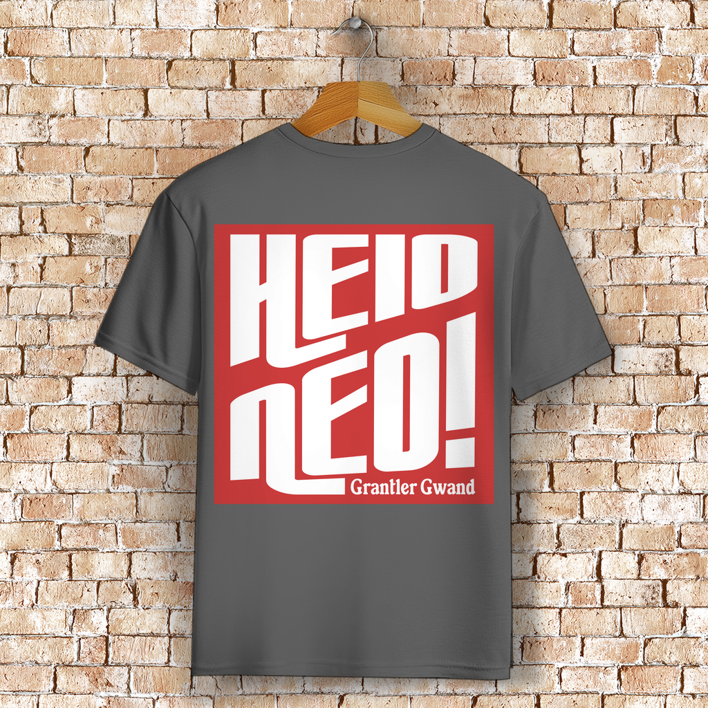 Bayerisches T-Shirt Unisex - Heid ned - Grantler Gwand