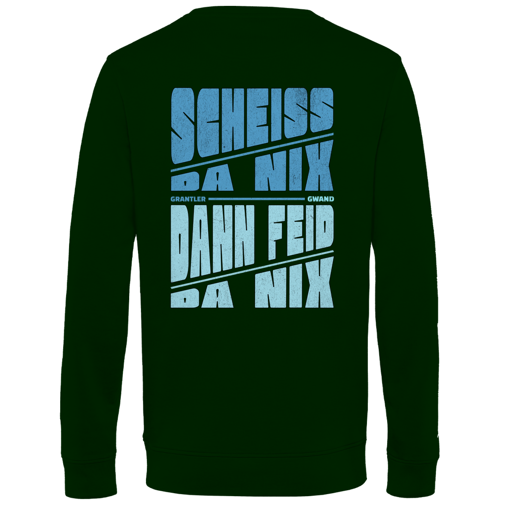Bayerisches Herren Premium Bio Sweatshirt Scheiss da nix, dann feid da nix - blau - Front und Backprint - Grantler Gwand