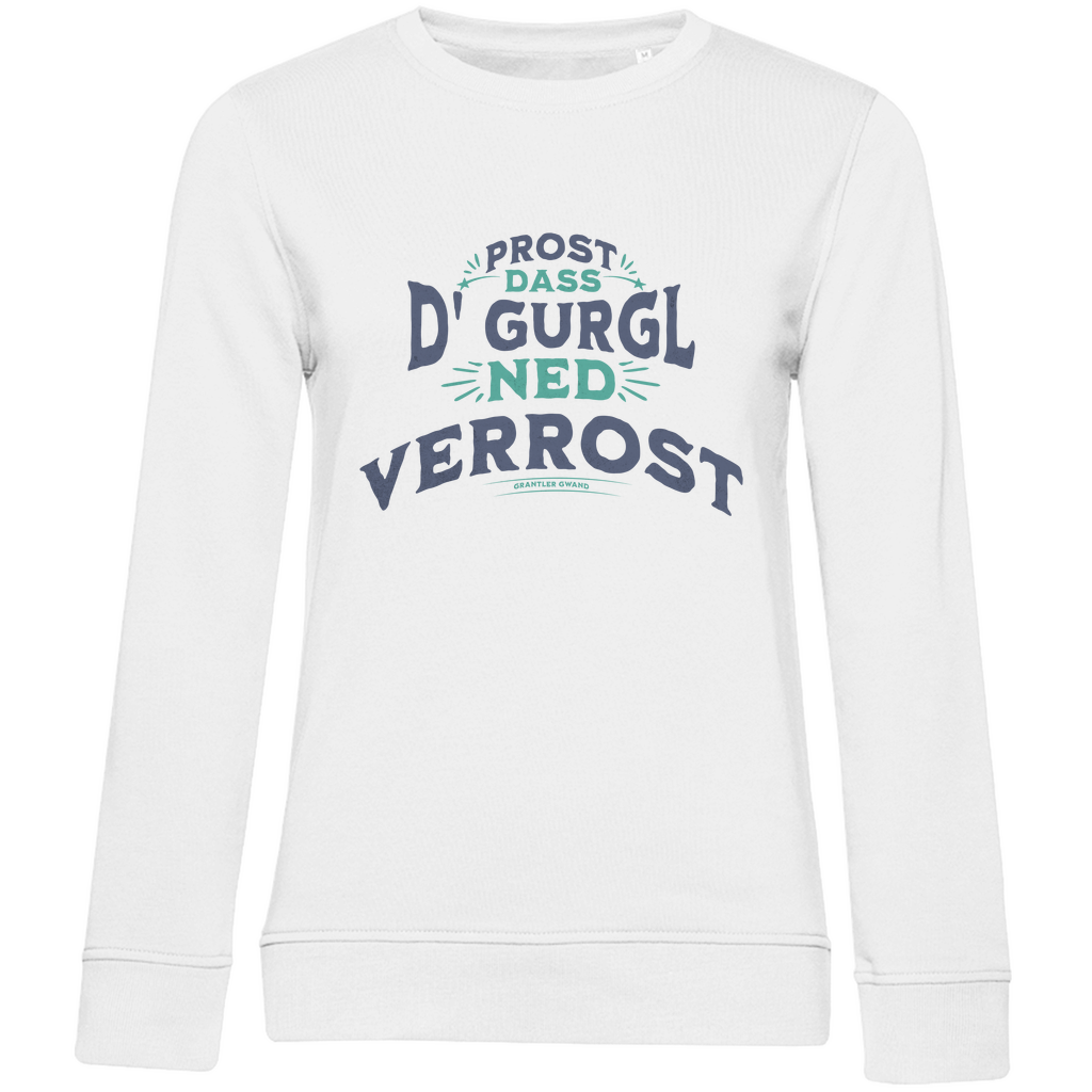 Damen Premium Bio Sweatshirt Prost, dass´d Gurgl ned verrost - grün