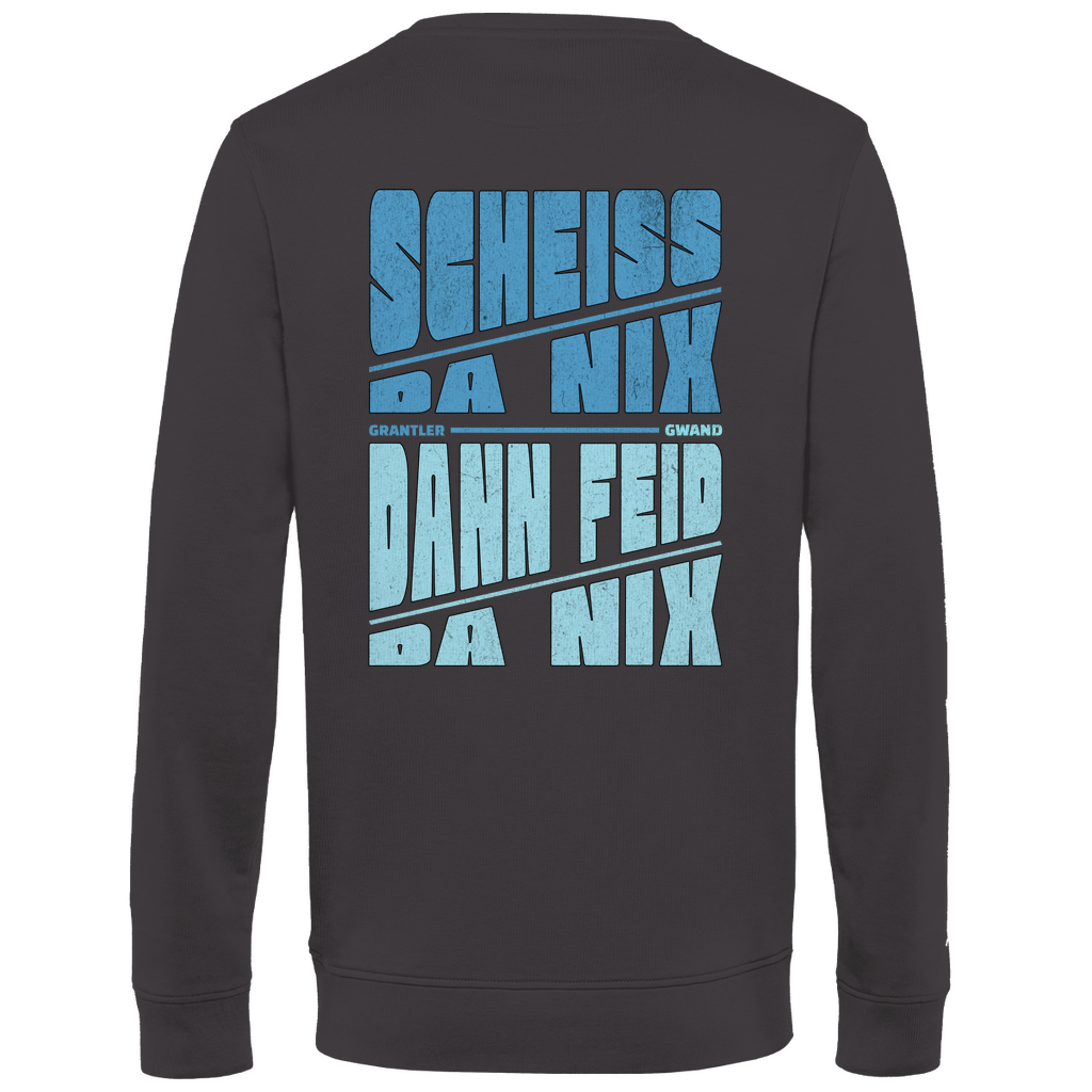 Bayerisches Herren Premium Bio Sweatshirt Scheiss da nix, dann feid da nix - blau - Front und Backprint - Grantler Gwand