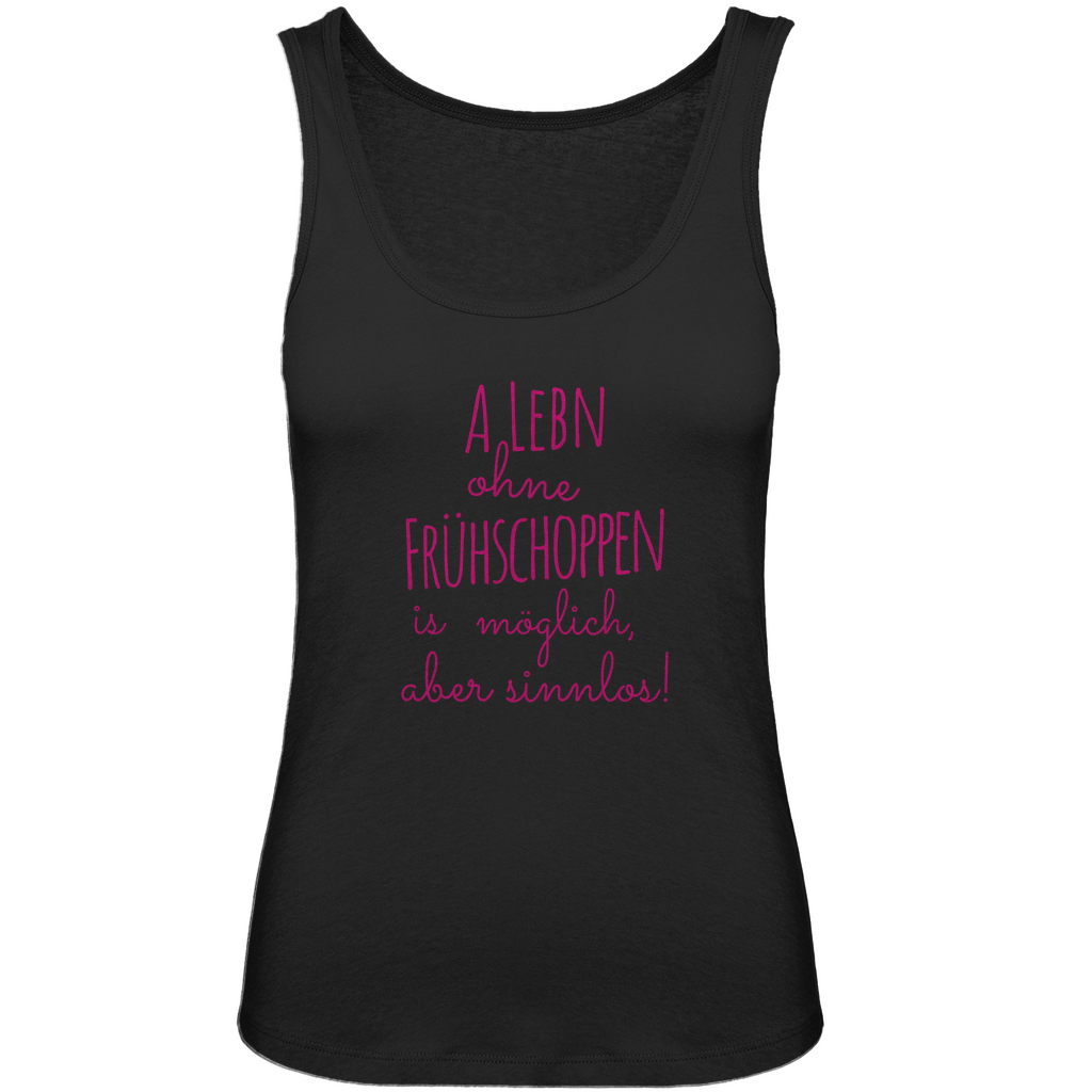 Bayerisches Damen Premium Organic Tank Top A Lebn ohne Frühschoppen is möglich - pink - Grantler Gwand