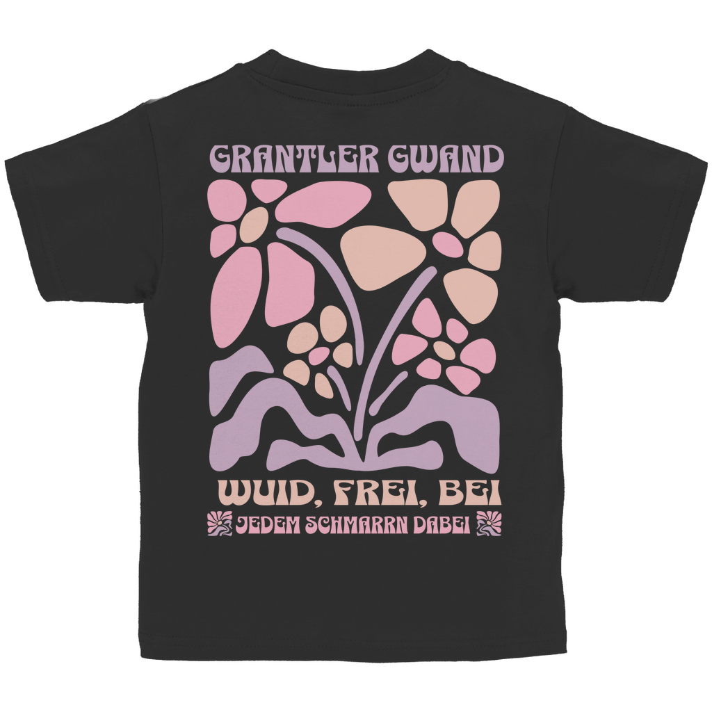 Bayerisches Kinder T-Shirt - Wuid, frei, bei jedem Schmarrn dabei - Grantler Gwand