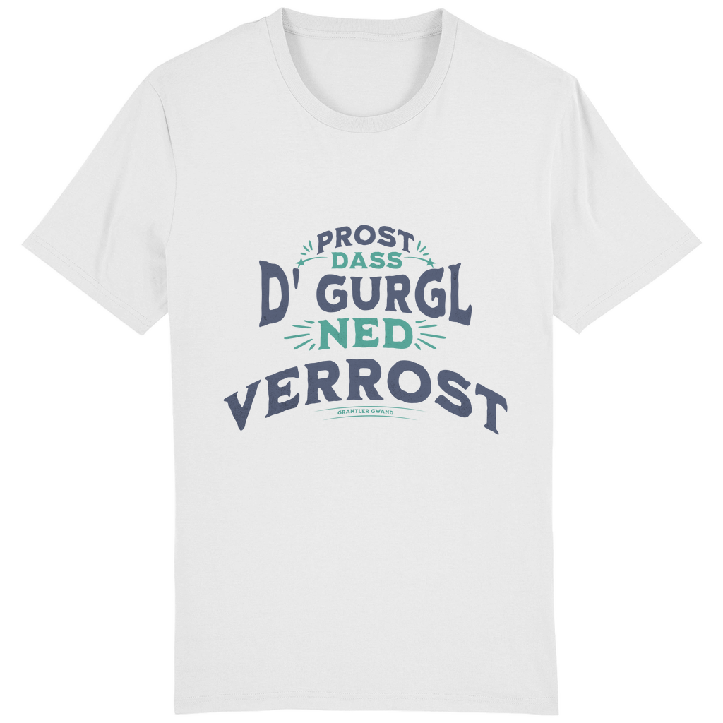 Bayerisches Herren T-Shirt Prost, dass´d Gurgl ned verrost - grün - Grantler Gwand