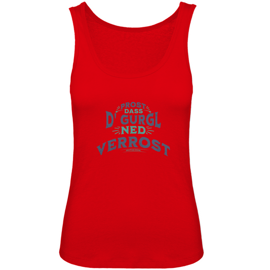 Bayerisches Damen Premium Organic Tank Top Prost, dass´d Gurgl ned verrost - grün - Grantler Gwand