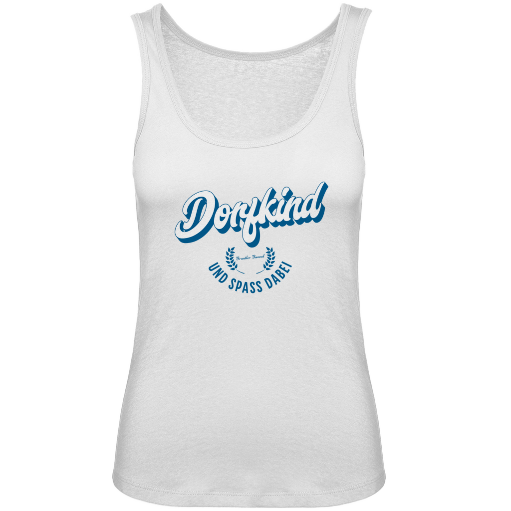 Bayerisches Damen Premium Organic Tank Top Dorfkind und Spaß dabei - blau - Grantler Gwand