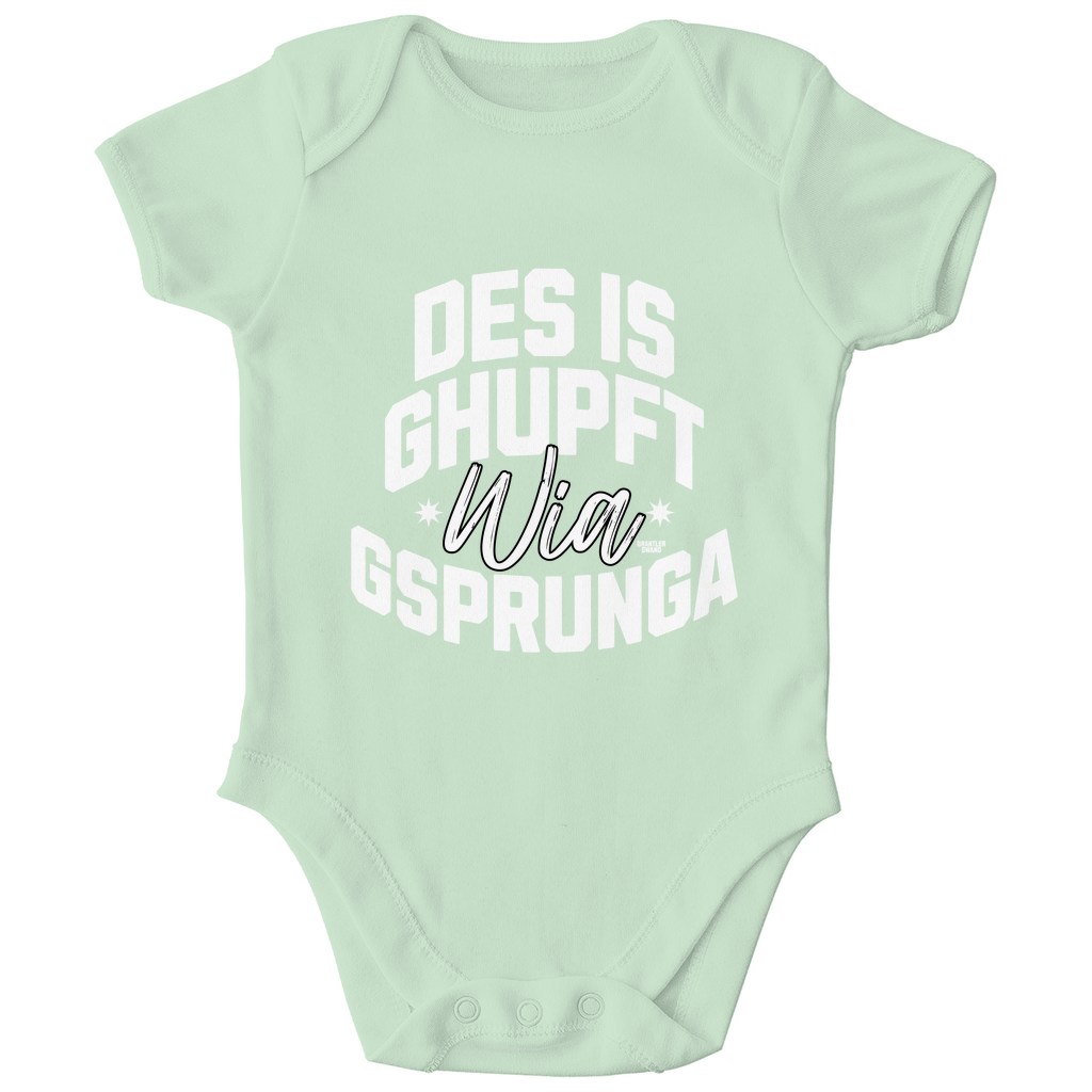 Bayerischer Baby Bio Body Des is ghupft wia gsprunga - weiß - Grantler Gwand