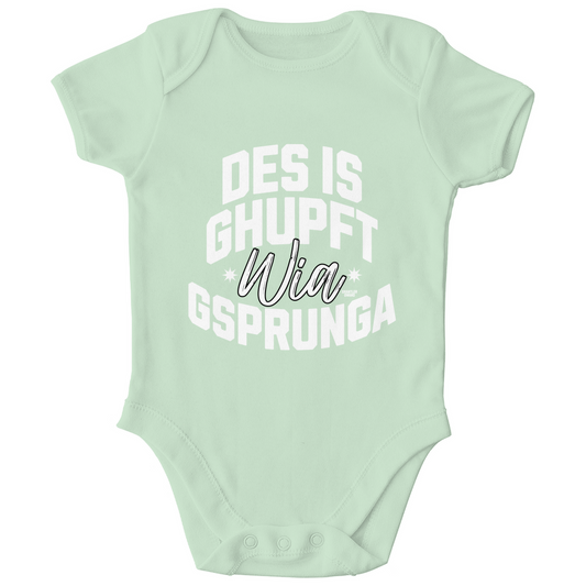 Bayerischer Baby Bio Body Des is ghupft wia gsprunga - weiß - Grantler Gwand