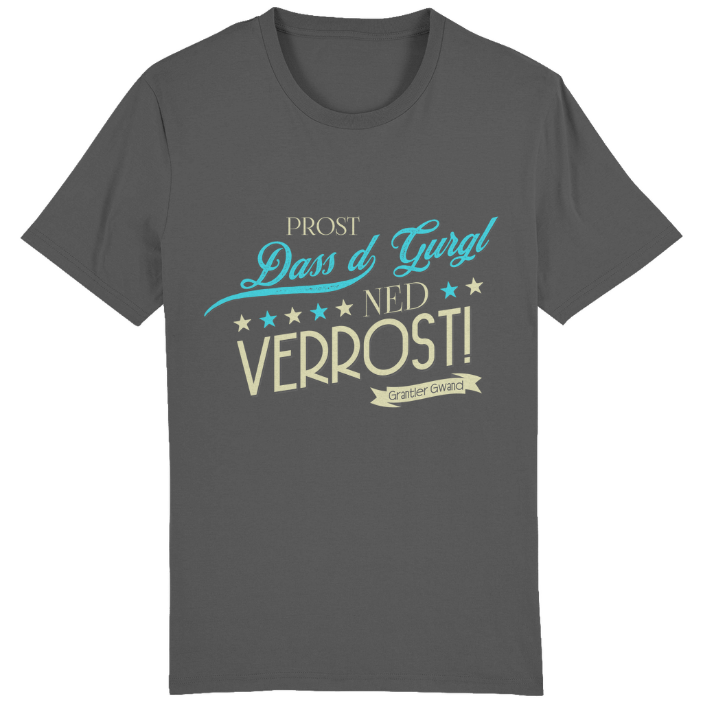 Bayerisches Herren T-Shirt Prost dass´d Gurgl ned verrost - Grantler Gwand