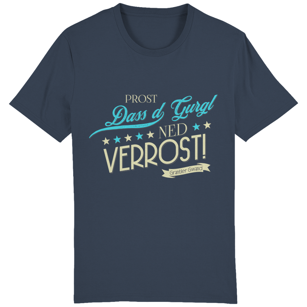 Bayerisches Herren T-Shirt Prost dass´d Gurgl ned verrost - Grantler Gwand