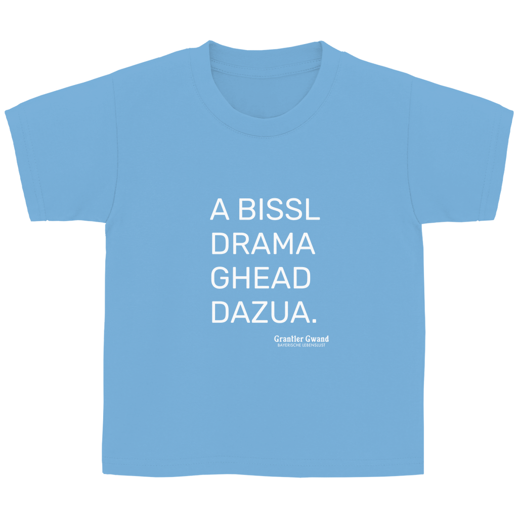 Kinder Basic T-Shirt A Bissl Drama - Grantler Gwand
