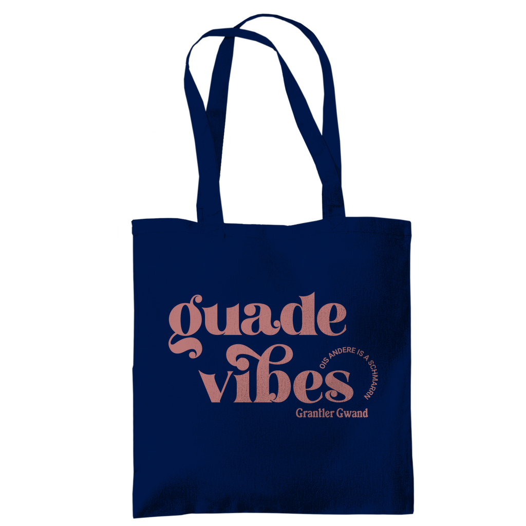 Bayerische Tragetasche - Guade Vibes - ois andere is a Schmarrn - Grantler Gwand