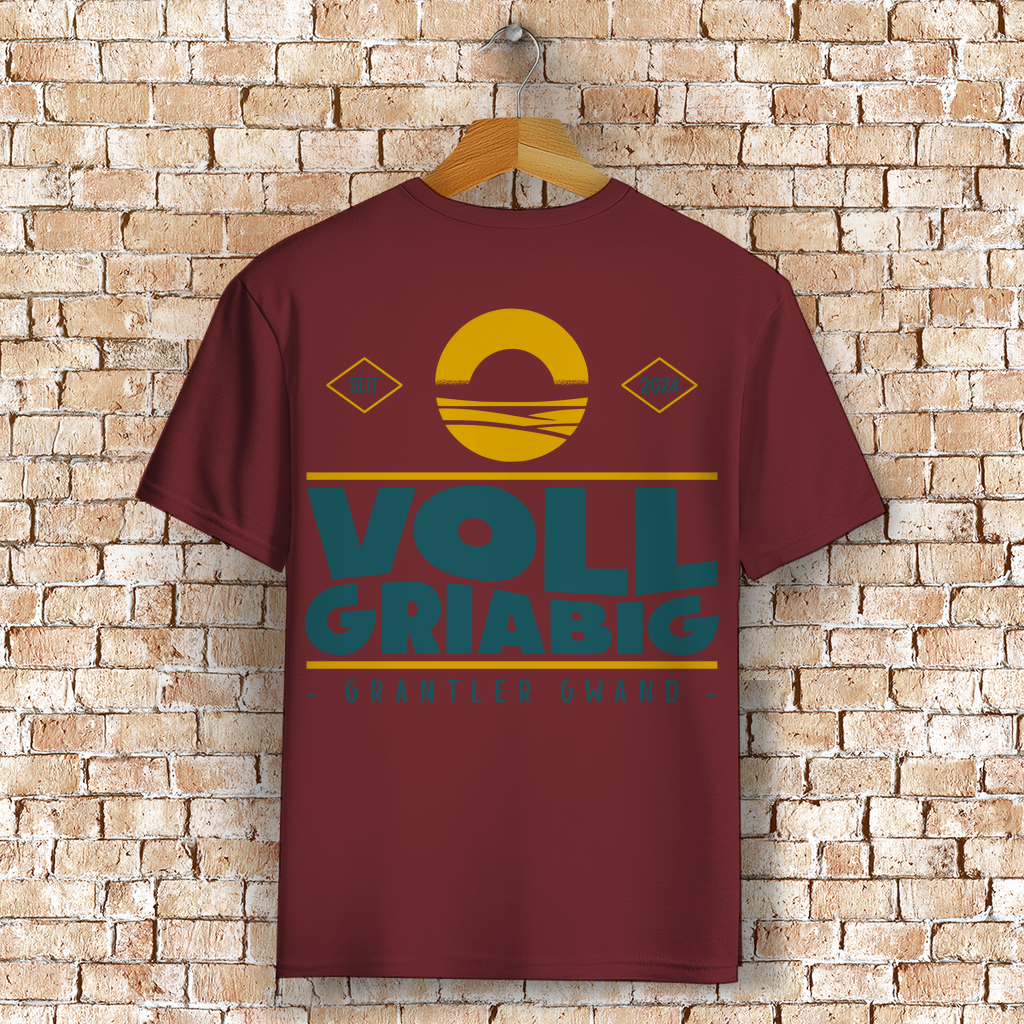 Bayerisches T-Shirt Unisex - Voll Griabig - Grantler Gwand