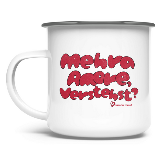 Bayerische Emaille Tasse Mehra Amore, Verstehst? - Grantler Gwand