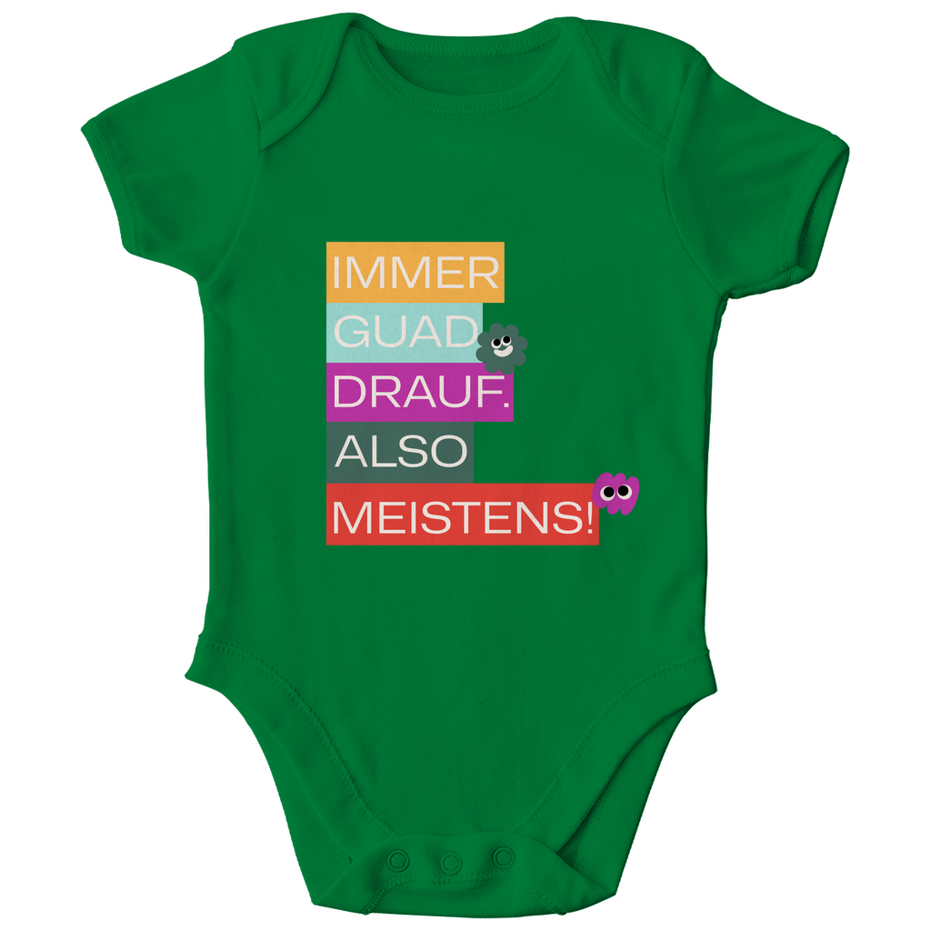 Bayerischer Bio Baby Body Immer guad drauf - Grantler Gwand