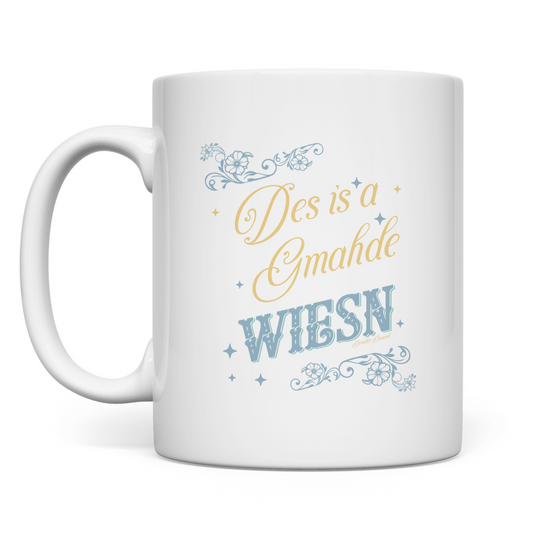 Tasse Des is a gmahde Wiesn - grün/gold