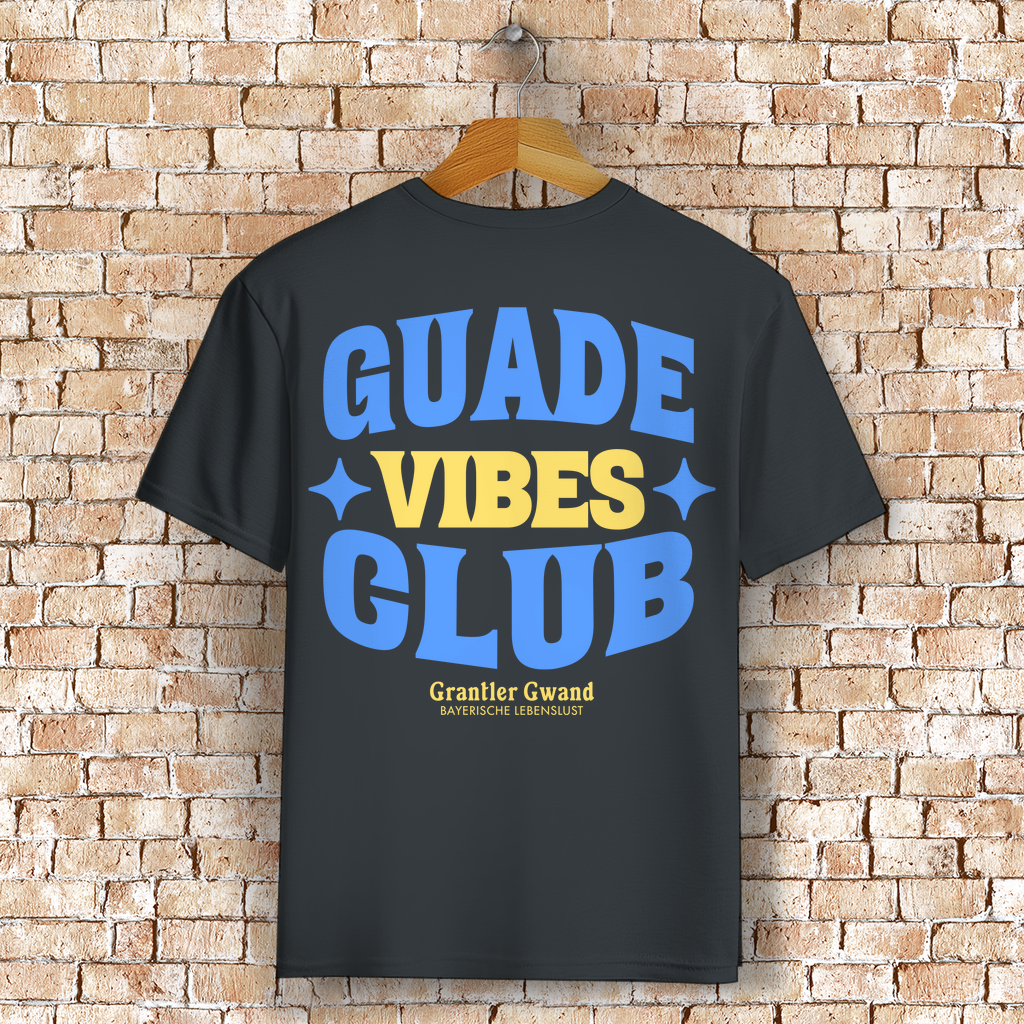 Bayerisches T-Shirt Unisex - Guade Vibes Club - Grantler Gwand