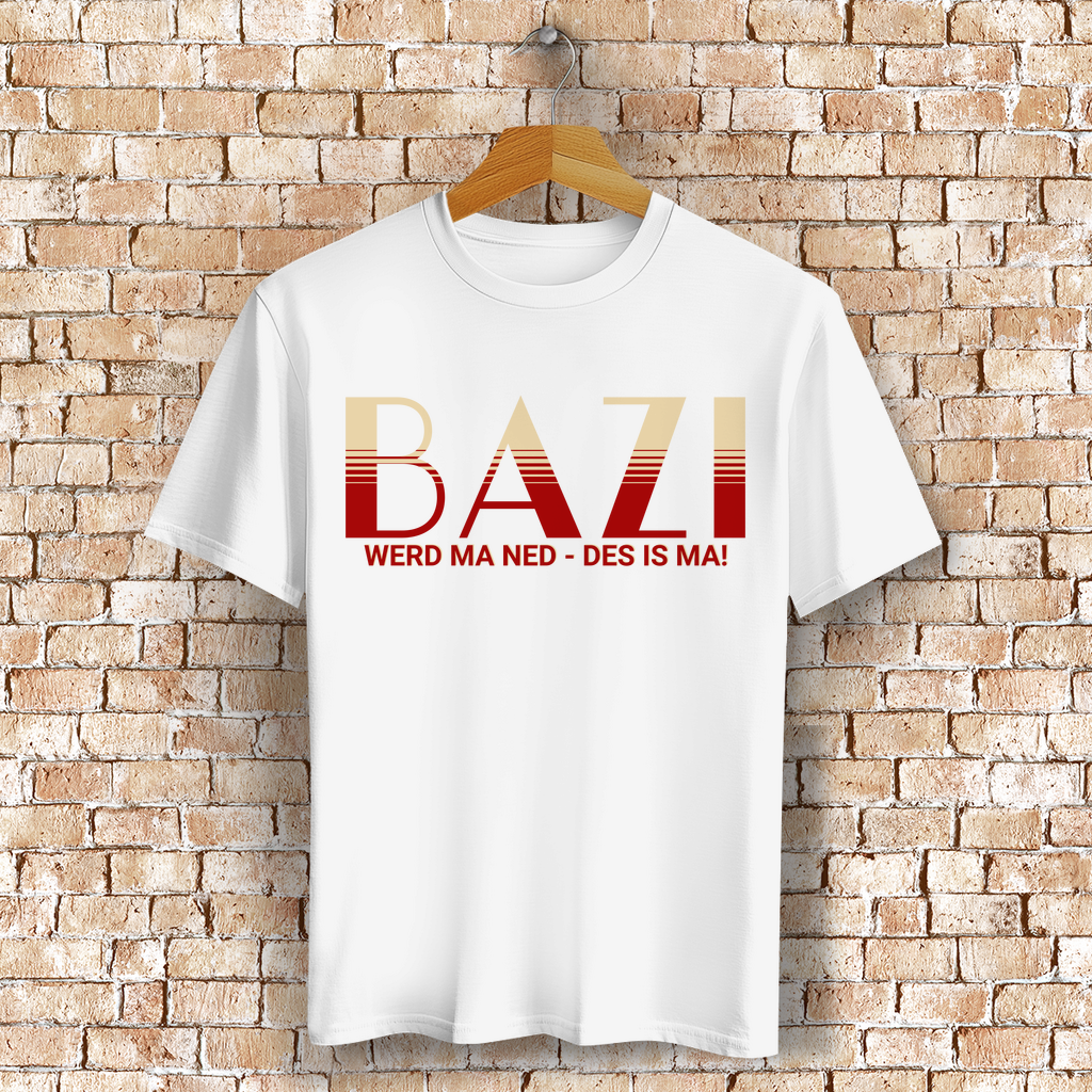 Bayerisches T-Shirt Unisex - Bazi werd ma ned, des is ma - Grantler Gwand