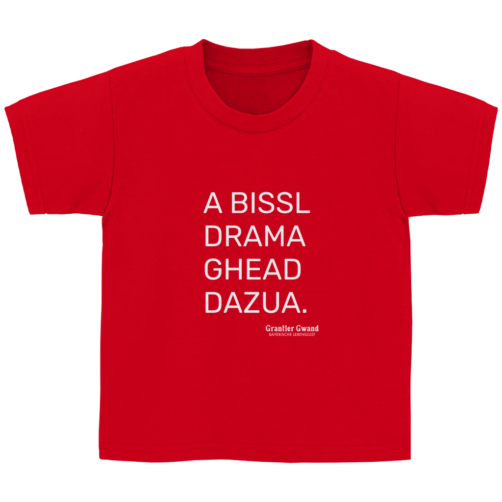 Kinder Basic T-Shirt A Bissl Drama - Grantler Gwand