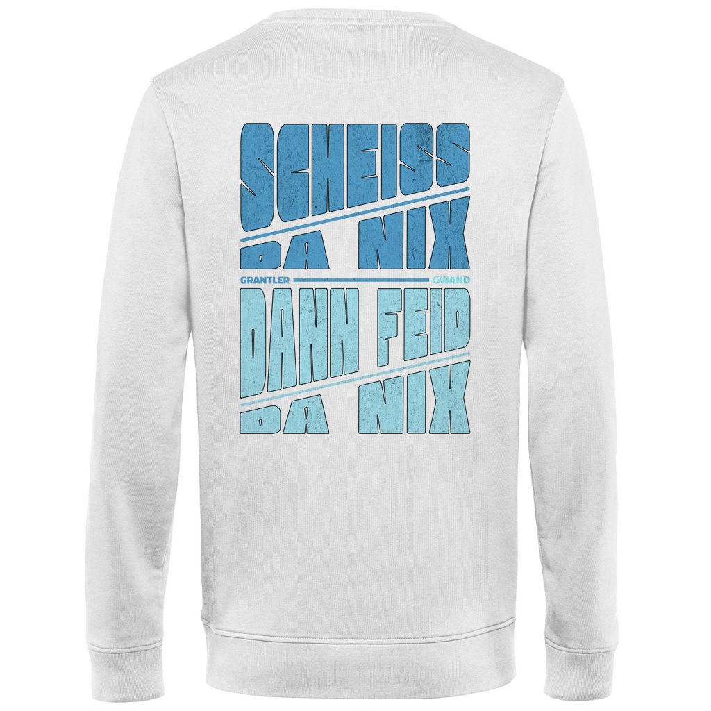 Bayerisches Herren Premium Bio Sweatshirt Scheiss da nix, dann feid da nix - blau - Front und Backprint - Grantler Gwand
