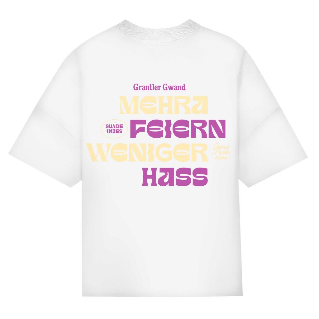 Bayerisches Oversize T-Shirt Unisex - Mehra Feiern, weniger Hass - Grantler Gwand