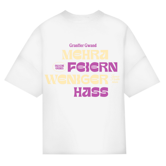 Bayerisches Oversize T-Shirt Unisex - Mehra Feiern, weniger Hass - Grantler Gwand