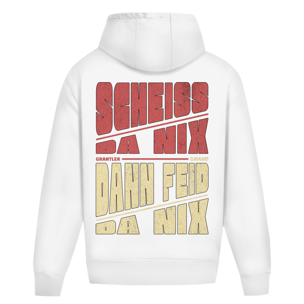Bayerischer Heavy Oversize Hoodie Unisex - Scheiss da nix, dann feid da nix - Grantler Gwand