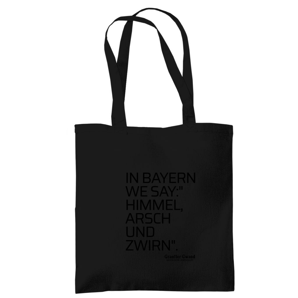 Tragetasche Himmel Arsch Und Zwirn - Grantler Gwand