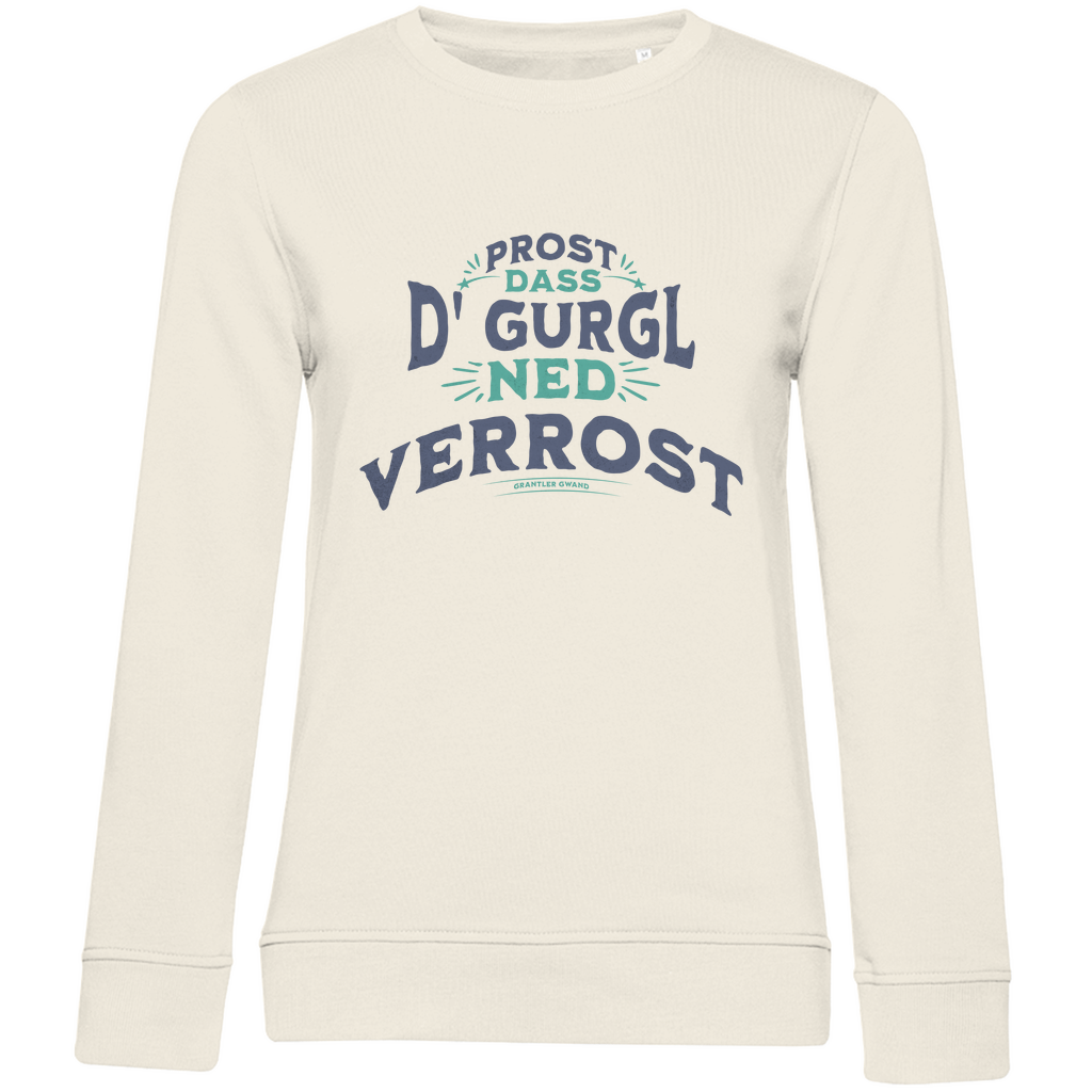 Damen Premium Bio Sweatshirt Prost, dass´d Gurgl ned verrost - grün