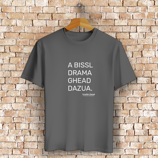 ST/ST Creator 2.0 T-Shirt A Bissl Drama - Grantler Gwand