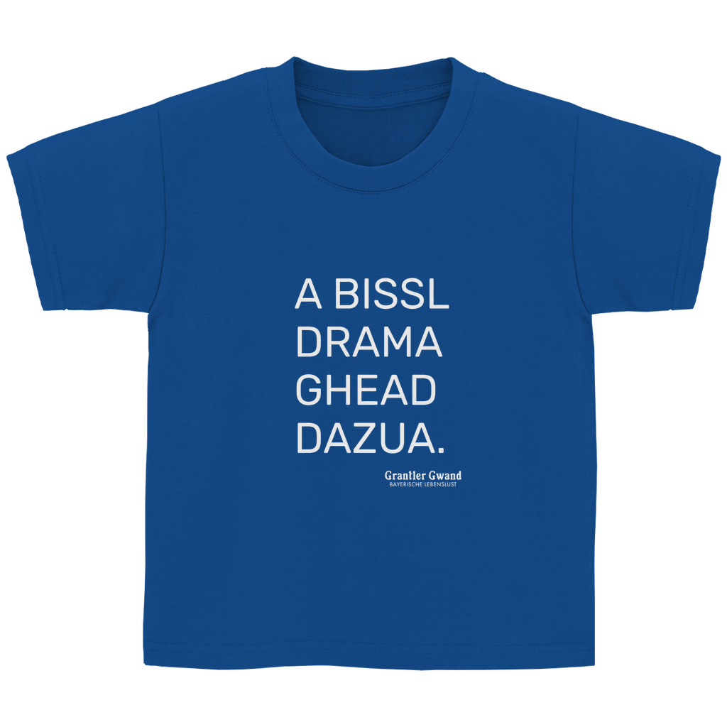 Kinder Basic T-Shirt A Bissl Drama - Grantler Gwand