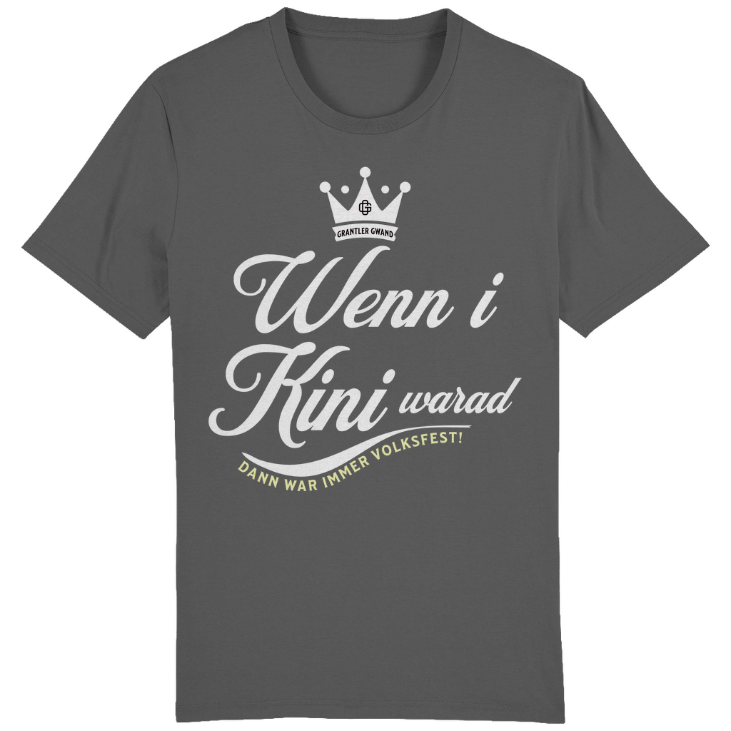 Bayerisches Herren T-Shirt Wenn I Kini warad - weiß - Grantler Gwand