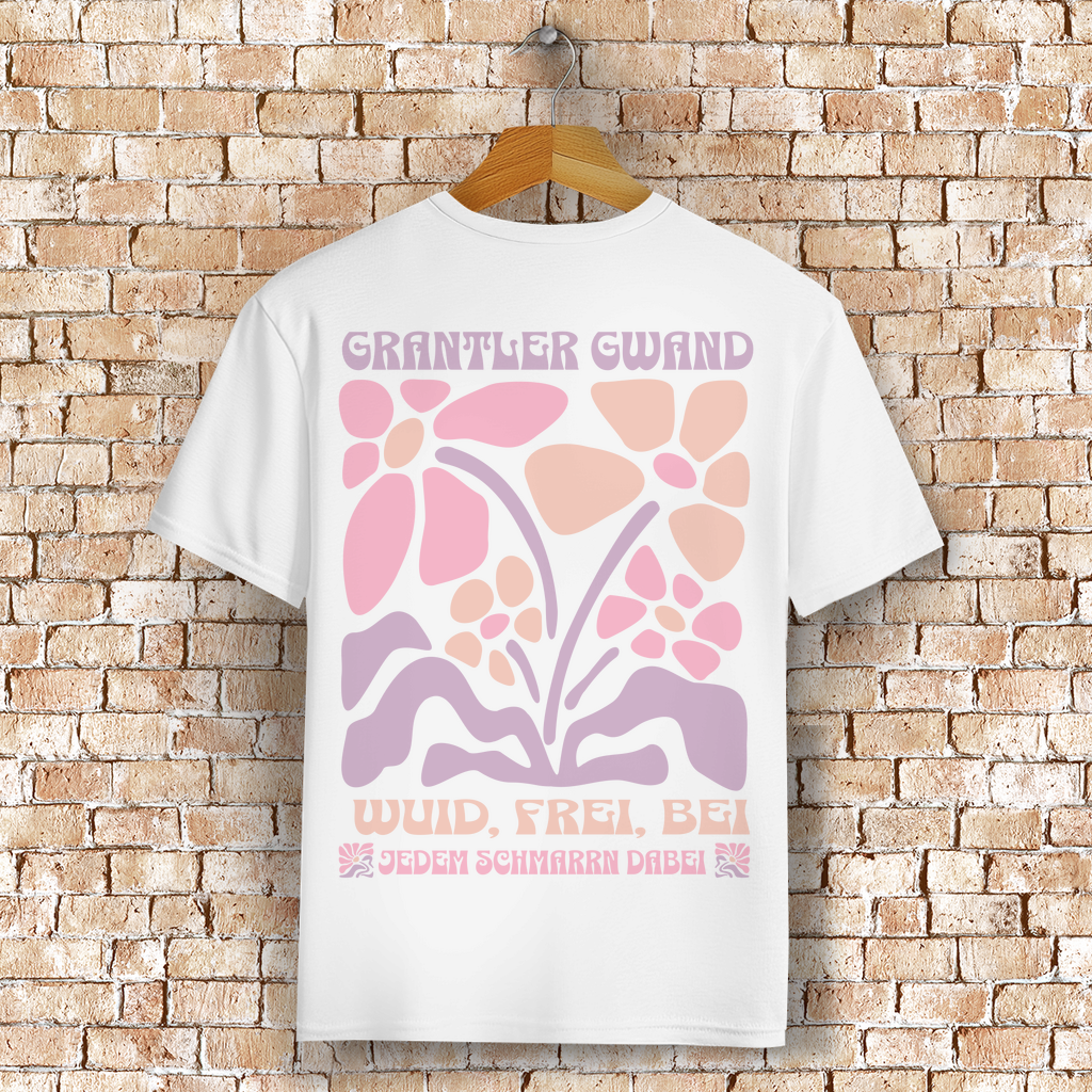 Bayerisches T-Shirt Unisex - Wuid, frei, bei jedem Schmarrn dabei - Grantler Gwand