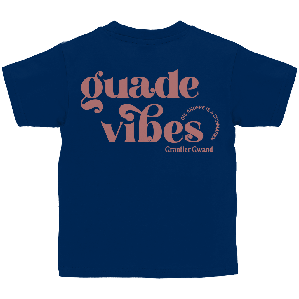 Bayerisches Kinder T-Shirt - Guade Vibes - ois andere is a Schmarrn - Grantler Gwand