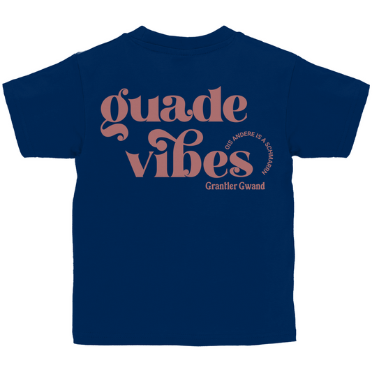 Bayerisches Kinder T-Shirt - Guade Vibes - ois andere is a Schmarrn - Grantler Gwand