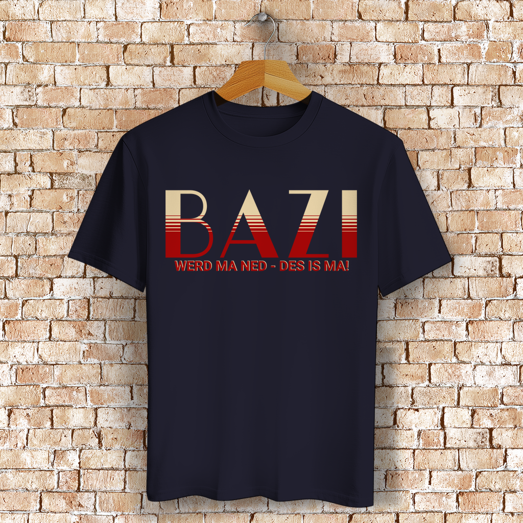 Bayerisches T-Shirt Unisex - Bazi werd ma ned, des is ma - Grantler Gwand