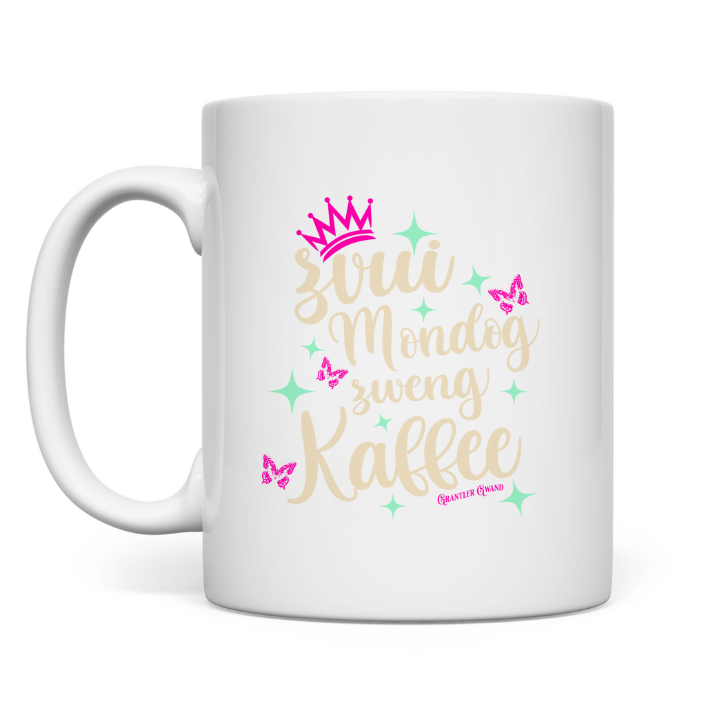 bayerische Tasse Z´vui Mondog, z´weng Kaffee - Grantler Gwand