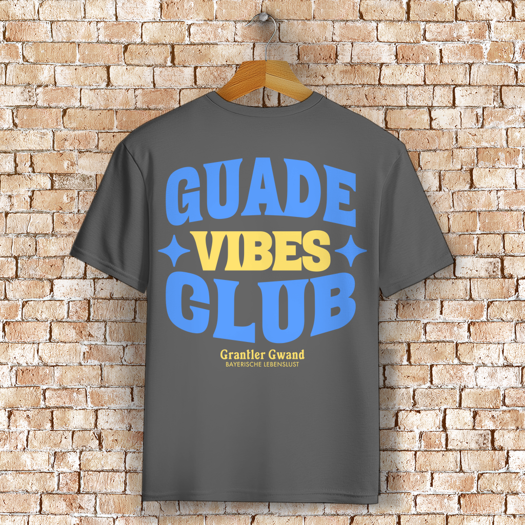 Bayerisches T-Shirt Unisex - Guade Vibes Club - Grantler Gwand