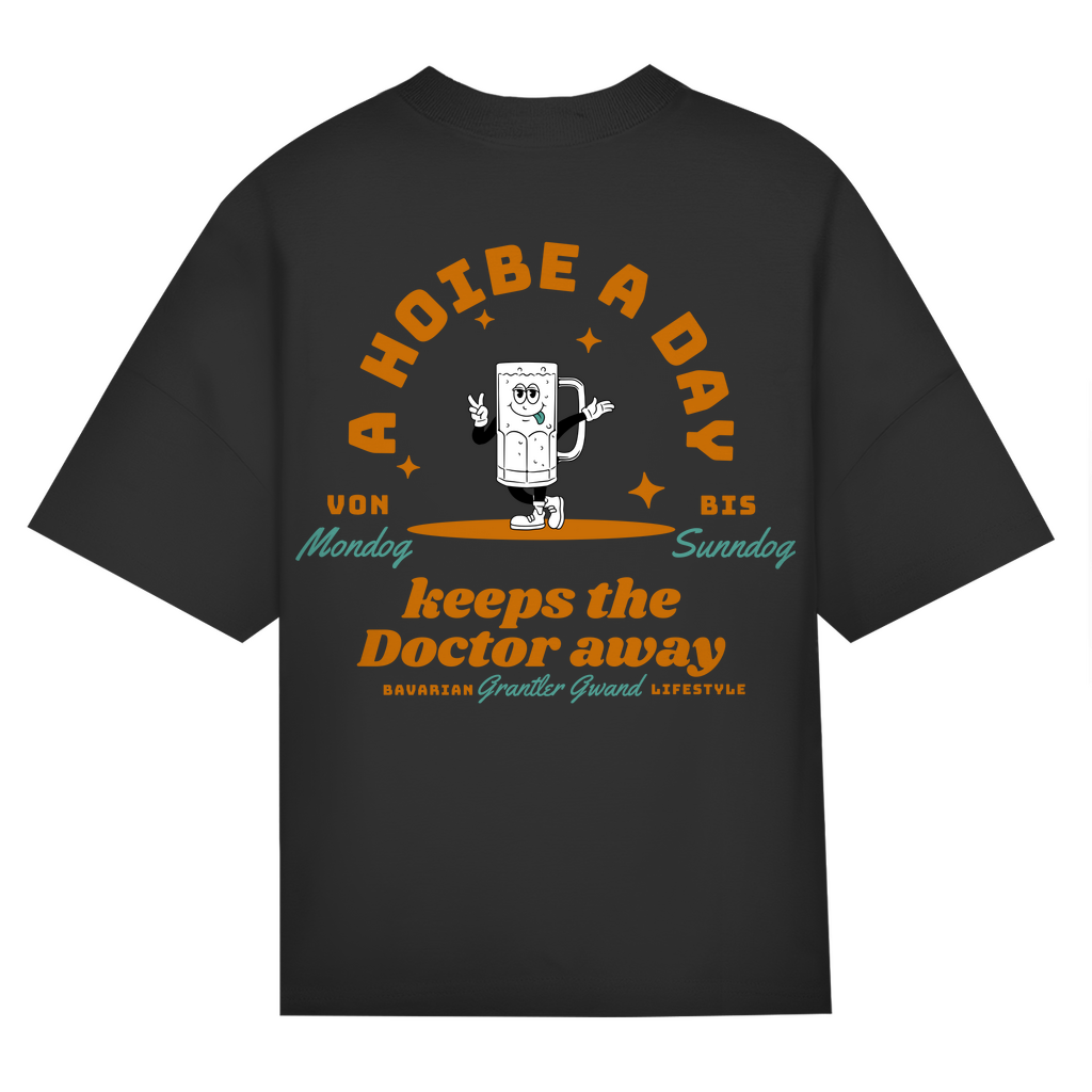 Bayerisches Oversize T-Shirt Unisex - A Hoibe a Day keeps the Doctor away - Grantler Gwand