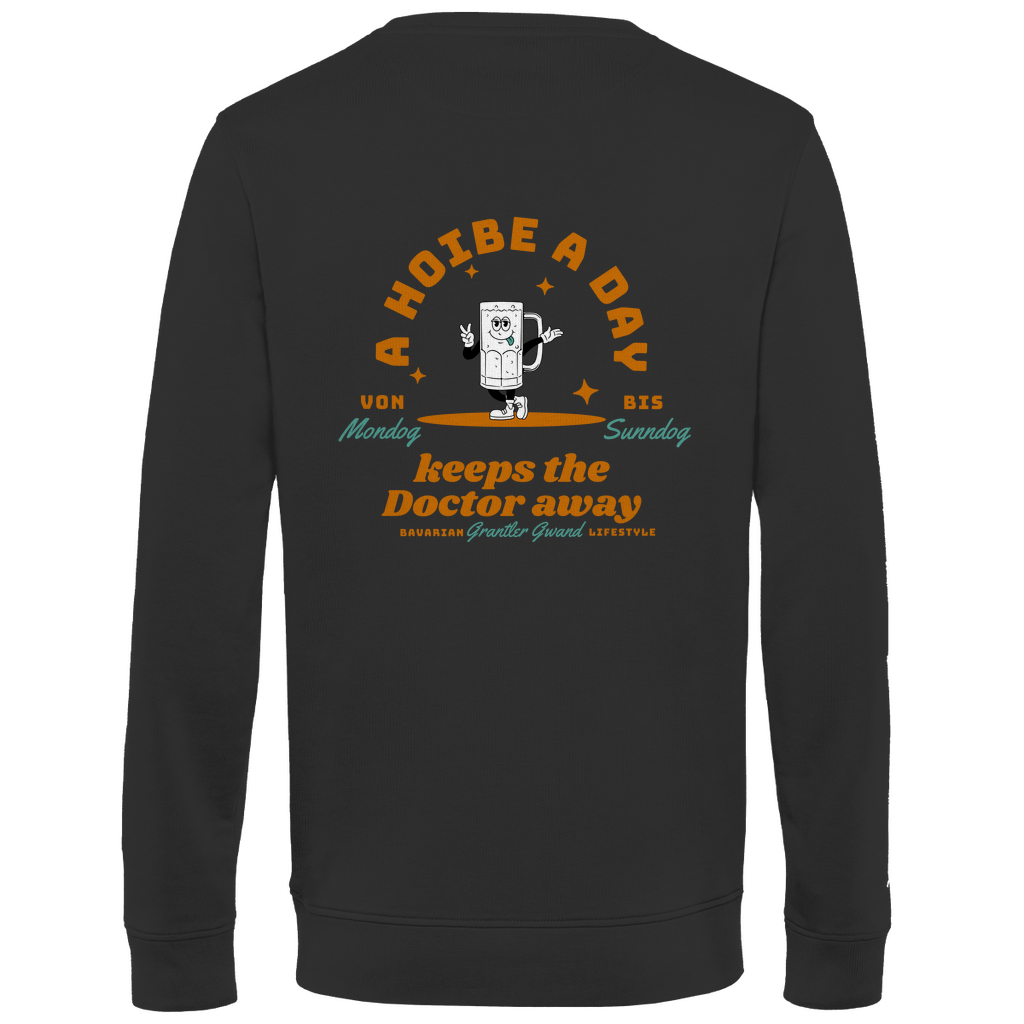 Bayerisches Herren Premium Bio Sweatshirt - A Hoibe a day keeps the Doctor away - Front- und Backprint - Grantler Gwand