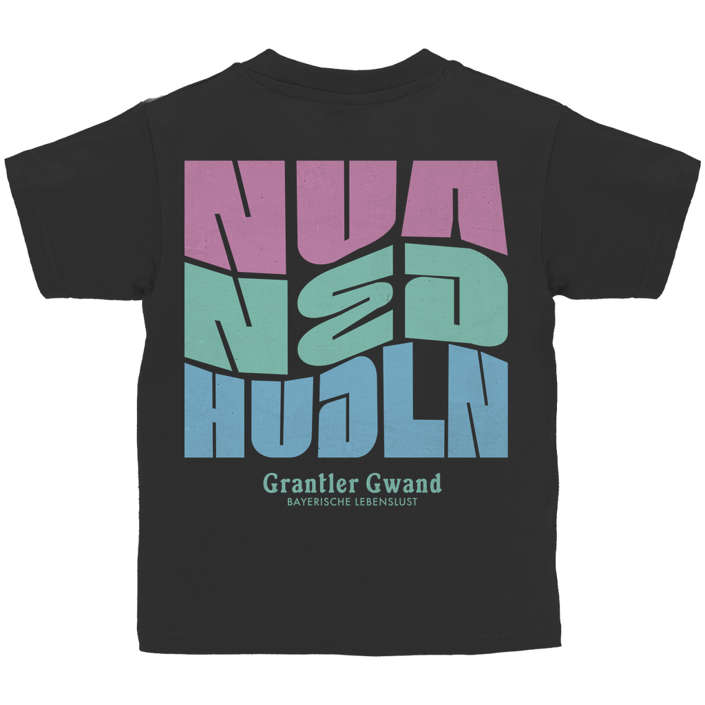 Bayerisches Kinder T-Shirt - Nua ned hudln - Grantler Gwand