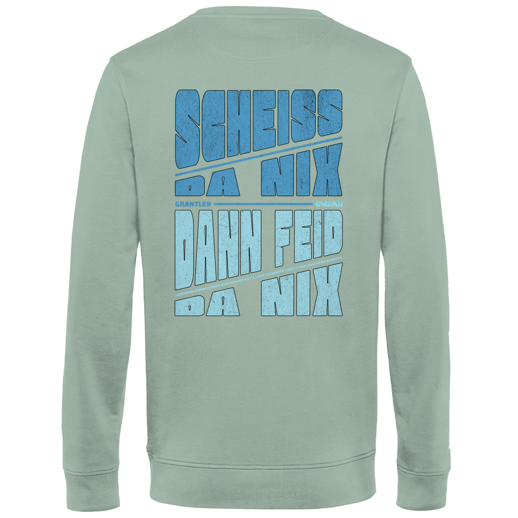 Bayerisches Herren Premium Bio Sweatshirt Scheiss da nix, dann feid da nix - blau - Front und Backprint - Grantler Gwand