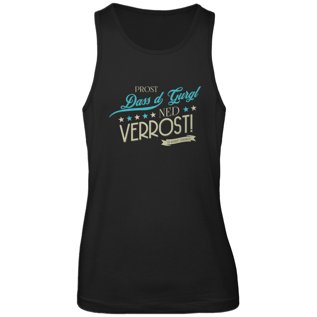 Bayerisches Herren Premium Tank Top Prost dass´d Gurgl ned verrost - Grantler Gwand