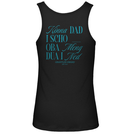 Bayerisches Damen Premium Organic Tank Top Kinna dad I scho, oba meng dua I ned - blau - Front- und Backprint - Grantler Gwand