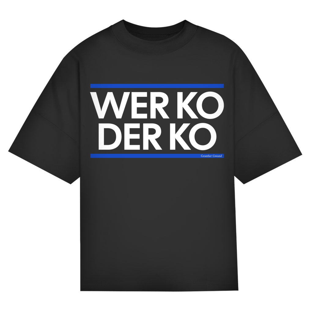 Bayerisches Oversize T-Shirt Unisex - wer ko der ko - blau/weiß - Grantler Gwand