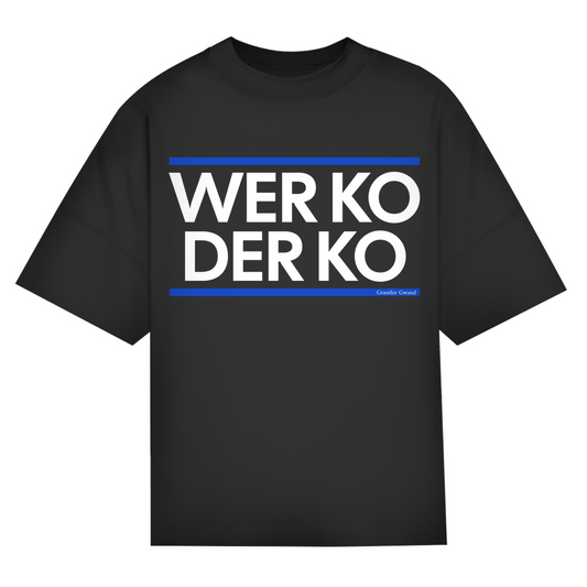 Bayerisches Oversize T-Shirt Unisex - wer ko der ko - blau/weiß - Grantler Gwand