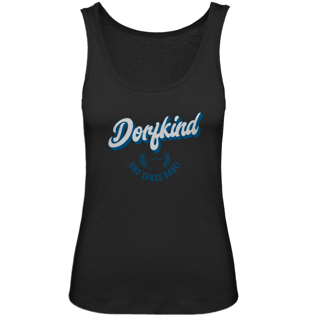 Bayerisches Damen Premium Organic Tank Top Dorfkind und Spaß dabei - blau - Grantler Gwand
