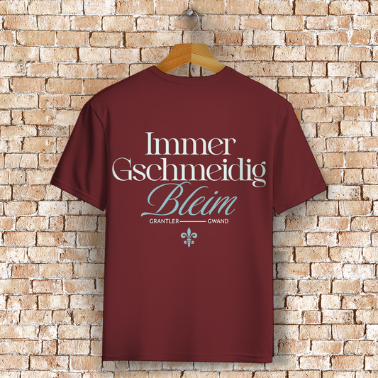 Bayerisches T-Shirt Unisex - Immer gschmeidig bleim - Grantler Gwand