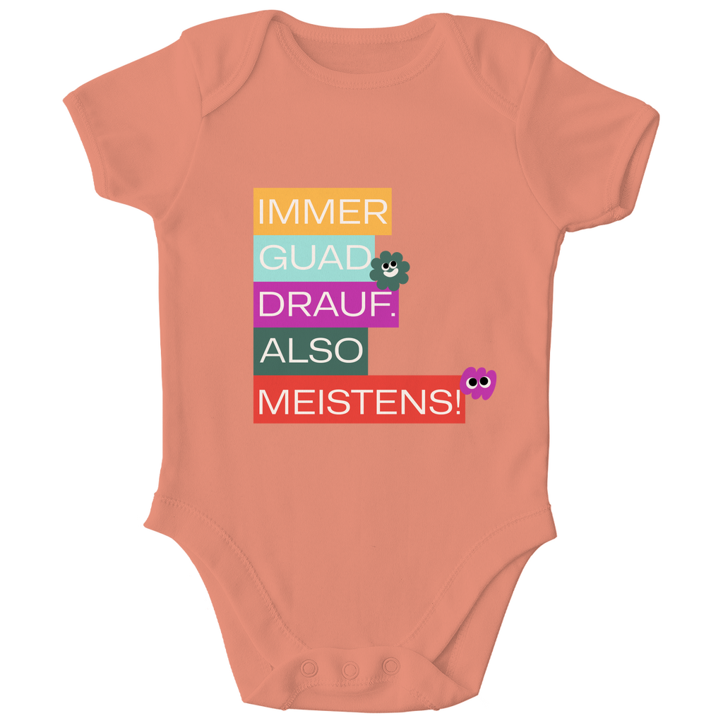 Bayerischer Bio Baby Body Immer guad drauf - Grantler Gwand